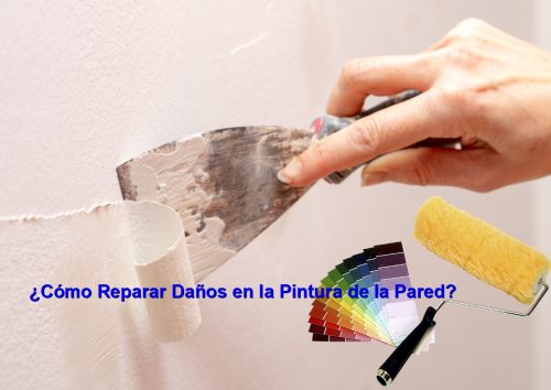 ¿Cómo Reparar Daños en la Pintura de la Pared?